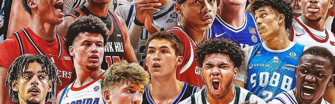 2025选秀大会前瞻：弗拉格领衔超级大年 杨瀚森冲首轮