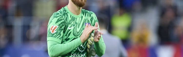 马竞门神！马卡：奥布拉克接近夺萨莫拉奖，6次获奖西甲历史第1人